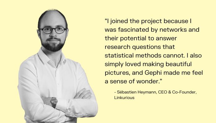 quote from Sébastien Heymann on why he initially joined the Gephi project